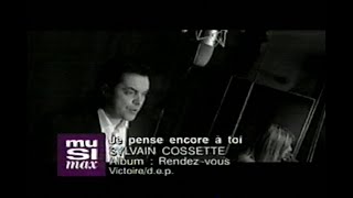 Sylvain Cossette - Je Pense Encore à Toi (Clip Officiel)