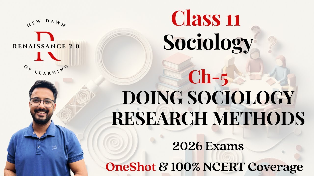 NCERT Class 11 Sociology Ch 5 DOING SOCIOLOGY: RESEARCH METHODS With Notes & Imp Questions, In Hindi