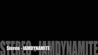 Stereo by iamdynamite Lyrics