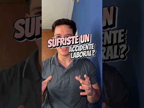 ¿Sufriste un accidente laboral? #abogado