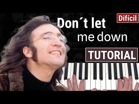 Como tocar "Don´t let me down" (The Beatles) - Piano tutorial y partitura