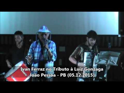 Tributo a Luiz Gonzaga com Ivan Ferraz em João Pessoa (PB)