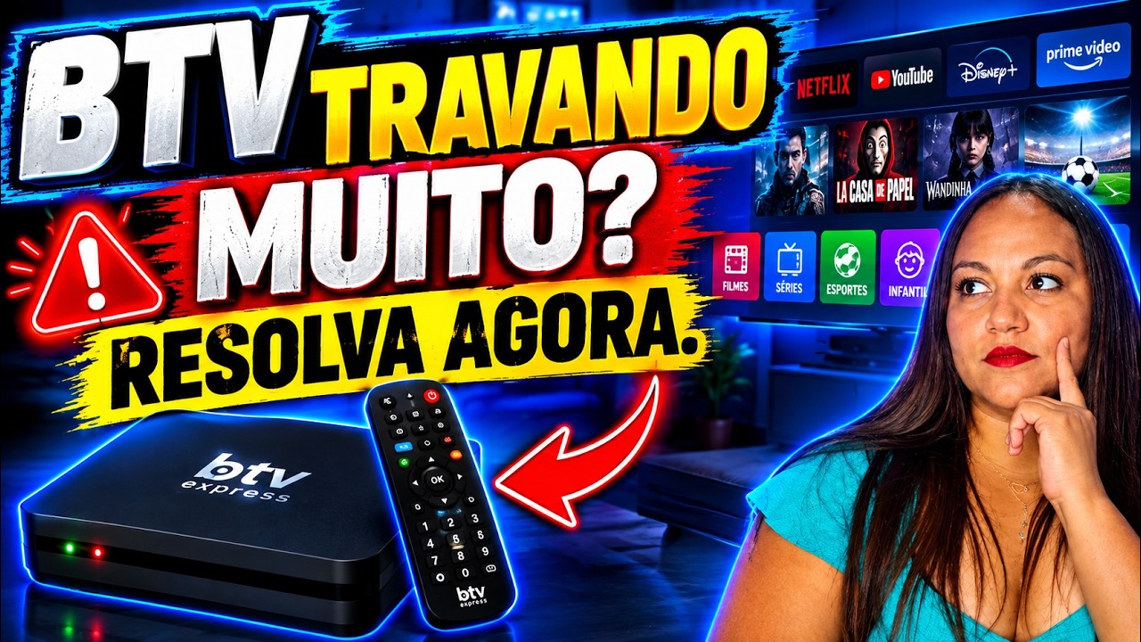 BTV TRAVANDO MUITO? 😱 RESOLVA AGORA! VEJA O QUE ESTÁ ACONTECENDO