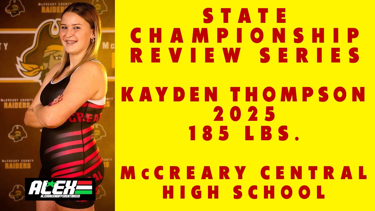 State Wrestling Championship match review w/ Kayden Thompson (McCreary Central; 2025 185 lbs.)