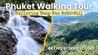 Exploring Phuket's Bang Wan Waterfall - Walking Tour