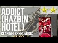 Clarinet Sheet Music How To Play ADDICT HAZBIN HOTEL By Silva Hound