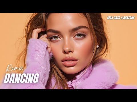 Max Oazo & Bonzana - Dancing (The Distance & Igi Remix)