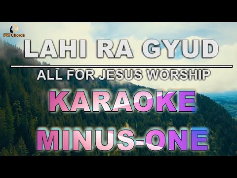 Lahi Ra Gyud Karaoke Minus-One | All For Jesus Worship