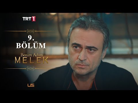 Benim Adım Melek 9. Bölüm