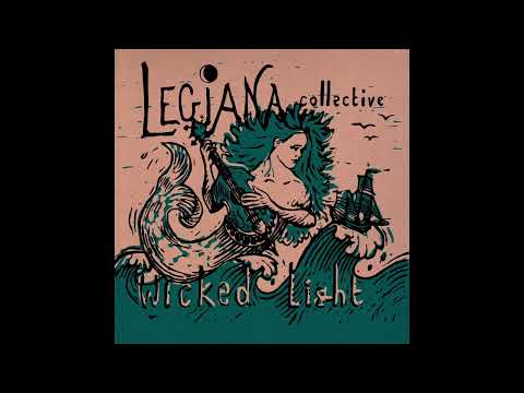Legiana Collective - Wicked Light [FULL ALBUM]