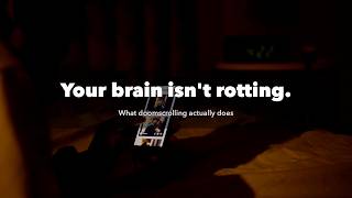 Your Brain Isn't Rotting. Here's What Doomscrolling Actually Does