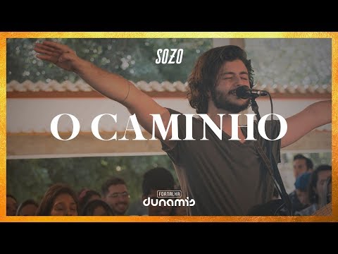 O Caminho (Ao Vivo) //  SOZO | Fornalha Dunamis