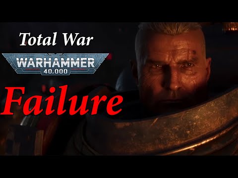 Total war Warhammer 40k is Dead on arrival