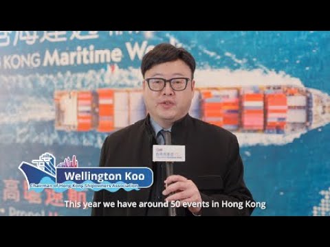Hong Kong Maritime Week 2023 Highlights from Mr Wellington Koo, Chairman of Hong Kong Shipowners Association