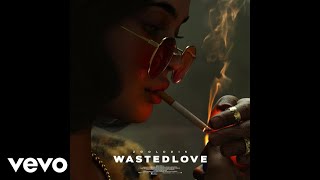 WASTED LOVE Music Video