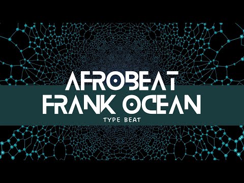 Afrobeat x Frank Ocean Type Beat "Nostalgia"