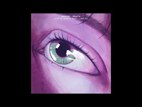 Reveal Party - Seldom Made