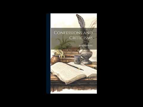 Confessions and Criticisms by Julian Hawthorne — free full audiobook