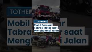 Detik-detik Mobil Damkar Menabrak Sejumlah Motor yang Pemiliknya Asyik Menonton Kebakaran