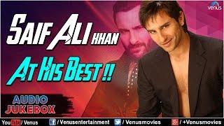 Saif Ali Khan : At His Best ~ Best Hindi Songs || Audio Jukebox