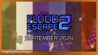 Flood Escape 2 | September Map Highlights [2024]