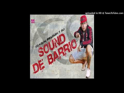 Sound de Barrio . Hoy te vas