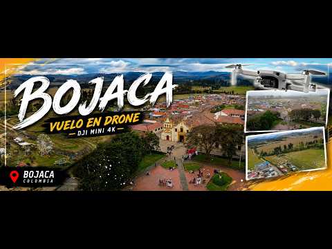 BOJACÁ desde el aire 🇨🇴 | Vuelo en Drone DJI Mini 4K sobre el pueblo y sus paisajes