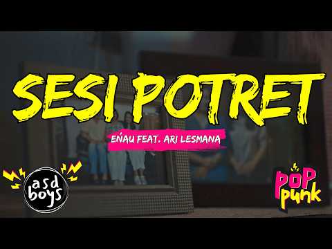 SESI POTRET - ENAU FEAT. ARI LESMANA | POP PUNK COVER 🎸 BY ASDBOYS