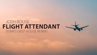 Josh Rouse - Flight Attendant (VJMP3 Deep House Remix) 2021