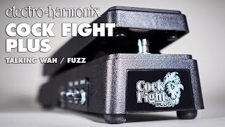 Electro-Harmonix Cock Fight Plus Talking Wah / Fuzz Pedal