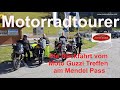 Motorradtourer 2024 - Moto Guzzi Treffen am Mendelpass - Teil 2 - die gemeinsame Heimfahrt