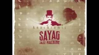 Sayag Jazz Machine - U Cil'Cut