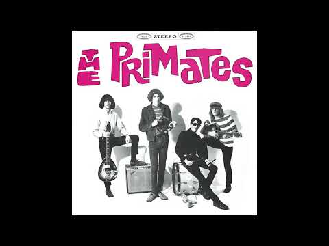 The Primates  – We Are The Primates (garage rock, garage revival) Full album