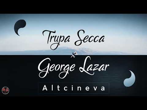 Trupa Secca x George Lazar - Altcineva