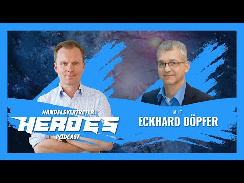 Existenzgründung einfach - Wie starte ich als Handelsvertreter mit Eckhard Döpfer
