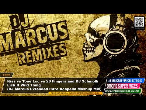 Kiss x Tone Loc x 20 Fingers and DJ Schmolli - Lick It Wild Thing (DJ Marcus Extended Mashup Mix)