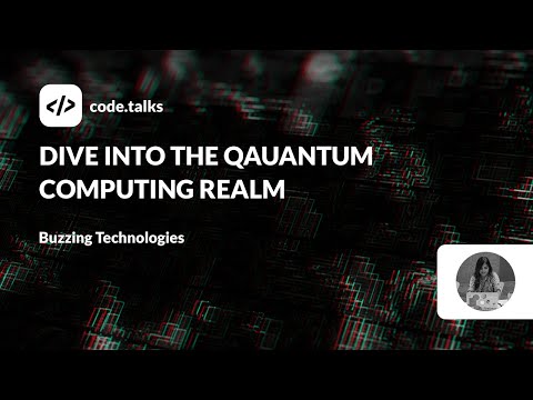 code.talks 23 - Dive into the Quantum Computing Realm