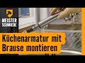 Küchenarmatur mit Brause montieren | HORNBACH Meisterschmiede