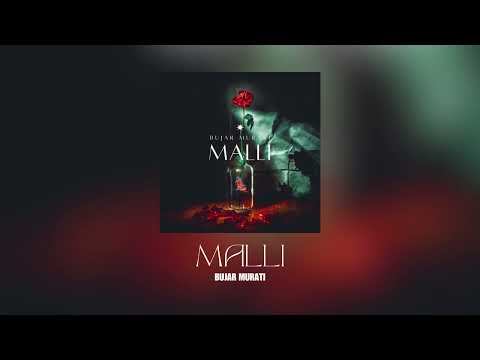 Bujar Murati - Malli