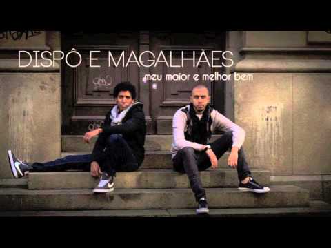 Dispô e Magalhães - Meu Maior e Melhor Bem | #CDDispôeMagalhães