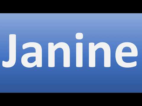 How to Pronounce Janine