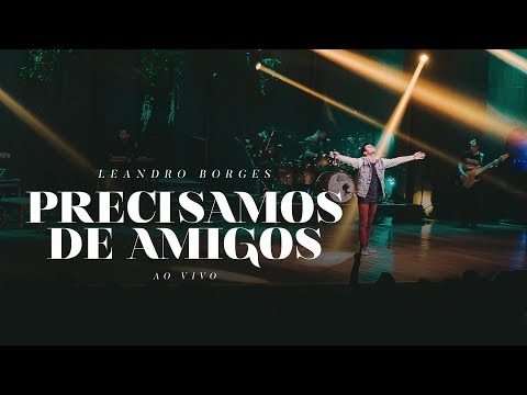 Precisamos De Amigos video