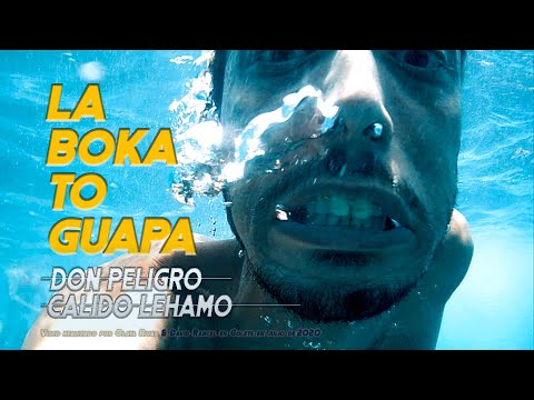 Don Peligro & Cálido Lehamo - La Boka To Guapa VIDEO