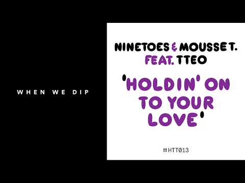 Premiere: Ninetoes, Mousse T & TTeo - Holdin' On To Your Love [Head To Toe]