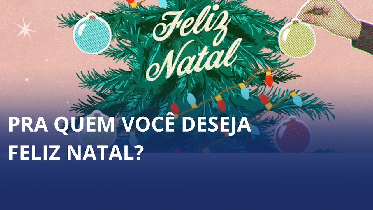 Nas ruas, moradores compartilham mensagens de Natal