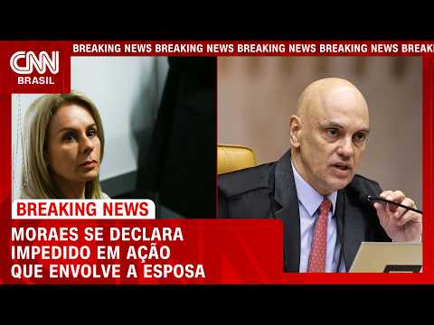 Alexandre de Moraes se declara impedido de relatoria envolvendo a esposa | HORA H