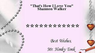 That's How I Love You Shannon Walker