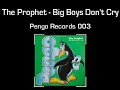 The Prophet - Big Boys Don't Cry