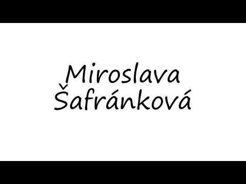 How to Pronounce Miroslava Šafránková?