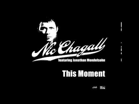 Nic Chagall feat. Jonathan Mendelsohn "This Moment" (Prog Mix) (CUT)